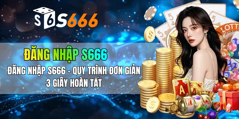 đăng nhập S666