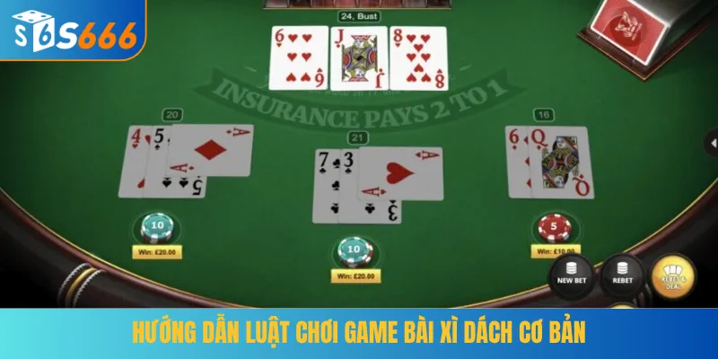 Hướng dẫn luật chơi game bài Xì Dách cơ bản