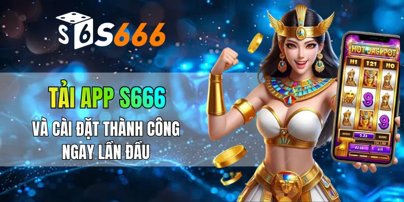 Tải app S666