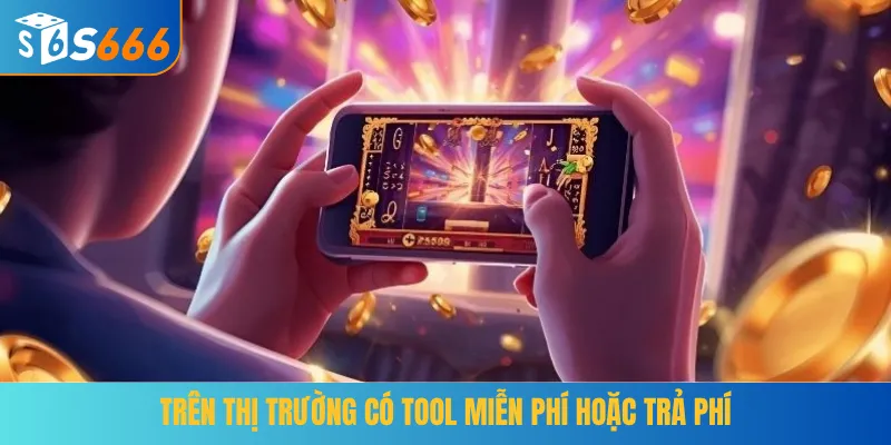 Trên thị trường có tool miễn phí hoặc trả phí